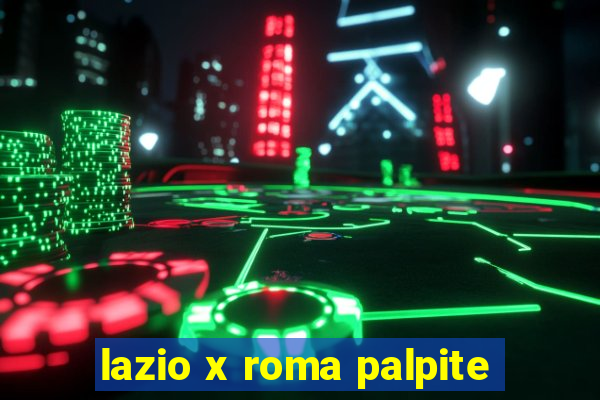 lazio x roma palpite